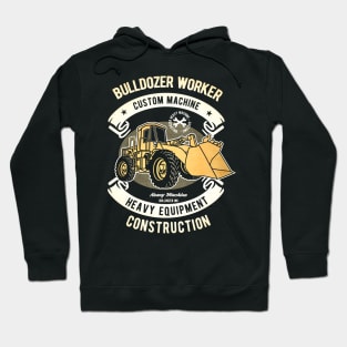 Bulldozer Worker machine Hoodie